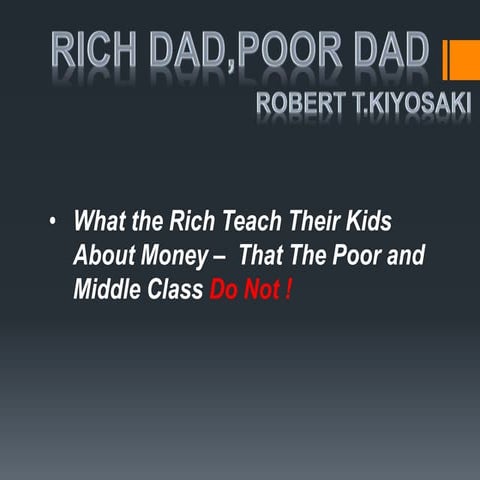 A REVIEW ON A BOOK "RICH DAD,POOR DAD"