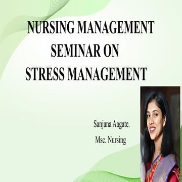 SEMINAR ON STRESS MANAGEMENT BY SANJANA AAGATE
