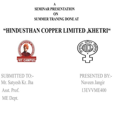 HINDUSTHAN COPPER LIMITED SUMMER TRAINING PPT