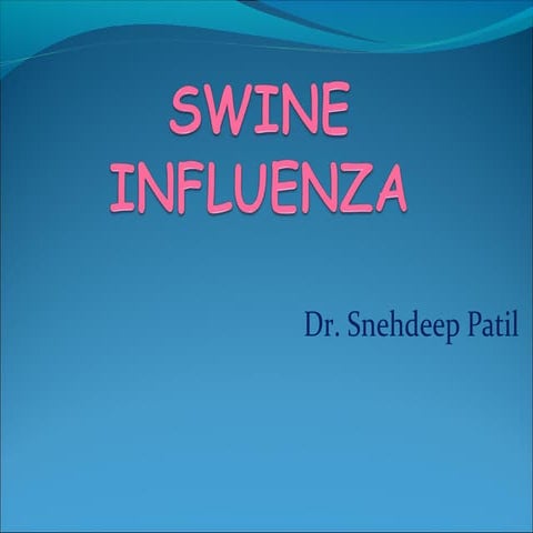 Ppt on swine influenza snehdeep