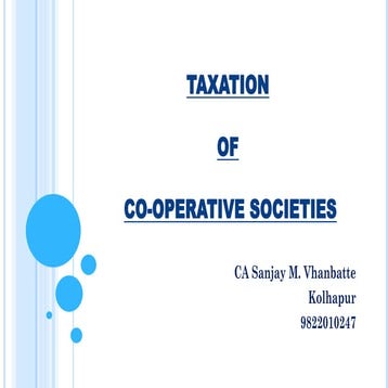 PPT_ON_TAXATION-CO-OP-SOCIETIES_BY_CA._SANJAY_VANBHATTE.pdf