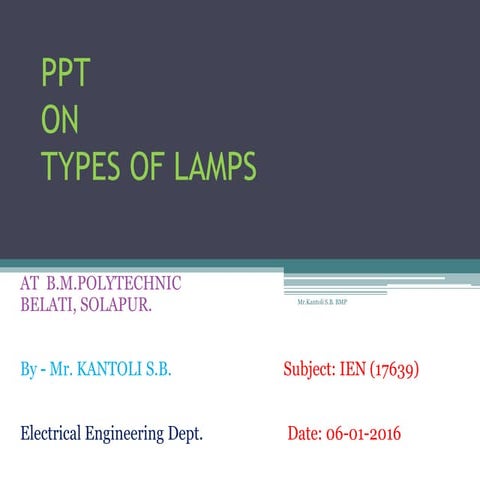 Ppt on types of lamps