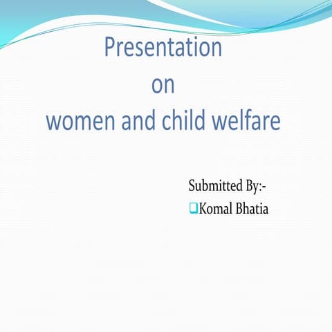 Ppt on women and child welfare