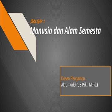 manusia dan alam semesta dalam pandangan Islam | PPTX
