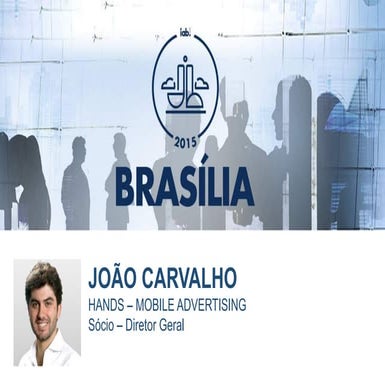 Mobile Connections - IAB Brasilia - 2015