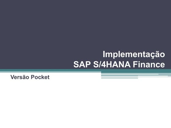 Implementação SAP S/4 HANA Finance