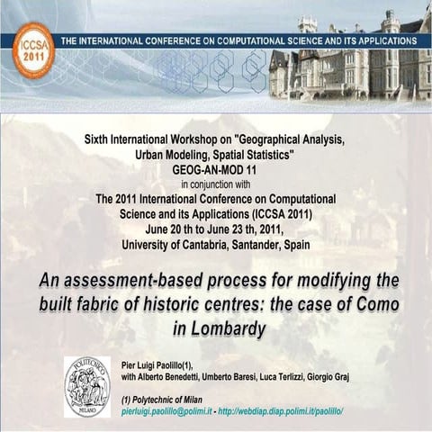 An assessment-based process for modifying the built fabric of historic centre...