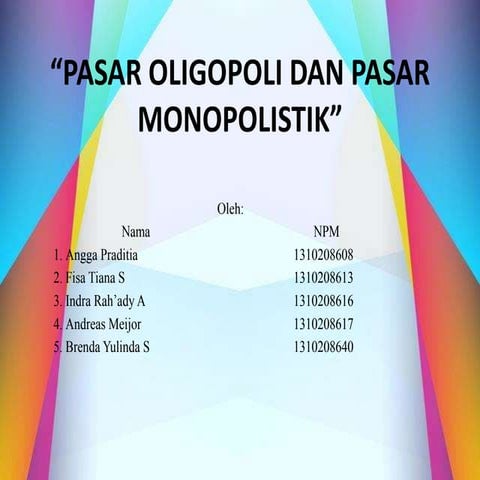Pasar Oligopolistik dan Monopolistik