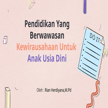 PPT pendidikan kewirausahaan Pendidikan Anak Usia Dini