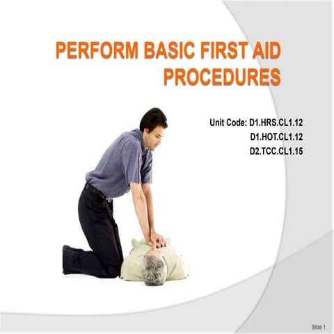 PPT_Perform_basic_first_aid_proc_290812 (1).pptx