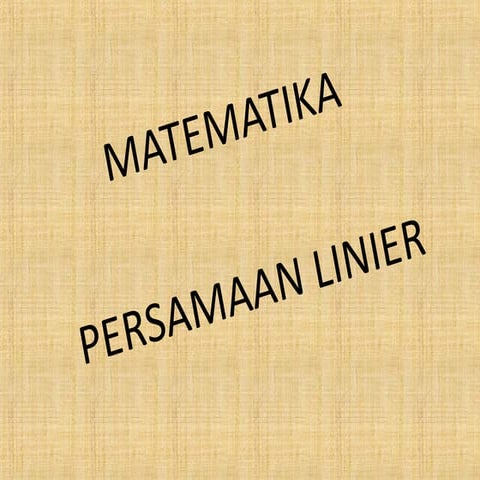 PPT MATEMATIKA KELAS XI BAB PERSAMAAN LINIER