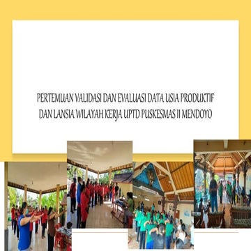 PPT PERTEMUAN VALIDASI DAN EVALUASI USIA PRODUKTIF DAN LANSIA.ppt