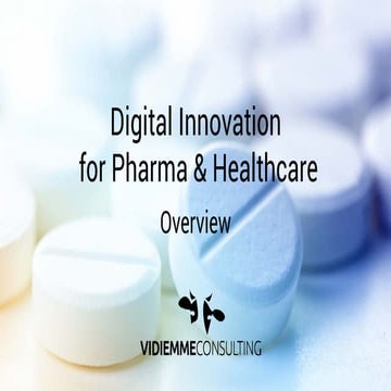 Digital Innovation for Pharma & Healthcare - Overview and Portfolio