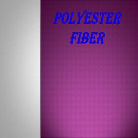 polyester presentation