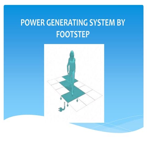 Power generating system by footstep