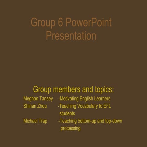 Ppt presentation group 6 1 28 11 | PPT