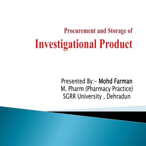 procurement and storage of investigation product