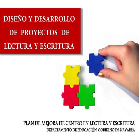 Diseño y desarrollo de proyectos de lectura y escritura
