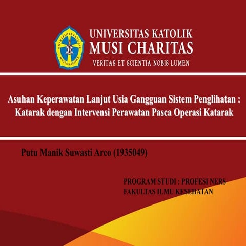 Asuhan Keperawatan lanjut usia gangguan sistem penglihatan katarak dengan intervensi perawatan pasca operasi katarak 