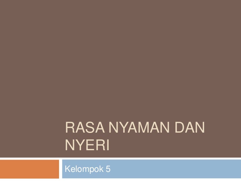 Ppt Rasa Nyaman Dan Nyeri