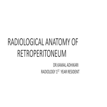 radiological anatomy of  retroperitoneum powerpoint