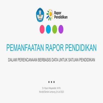 PEMANFAATAN RAPOR PENDIDIKAN DALAM PERENCANAAN BERBASIS DATA UNTUK SATUAN PEN...