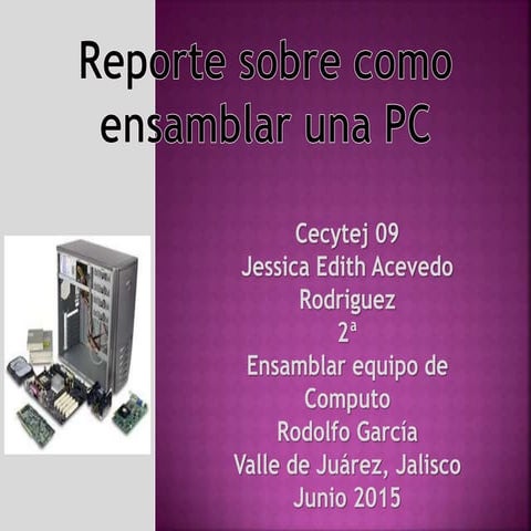 Reporte sobre como ensamblar una PC