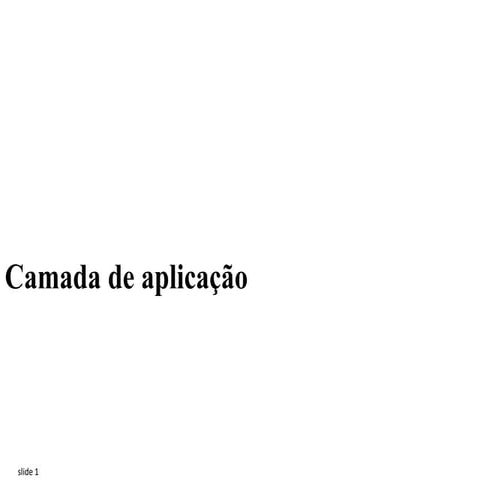 Redes de Computadroes Camada de aplicação