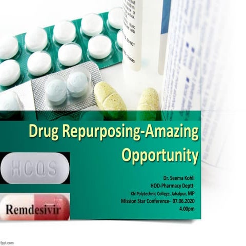 Drug Repurposing- Amazing Opportunity 