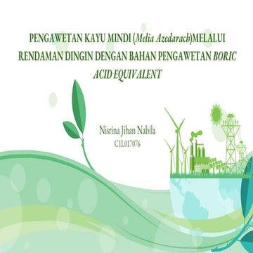 ppt semhas mengenai pengawetan kayu mindi dengan rendaman dingin ...