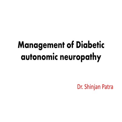 Management of Diabetic Autonomic Neuropathy 