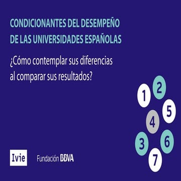 Condicionantes del desempeño de las universidades españolas. Seminario Fundac...