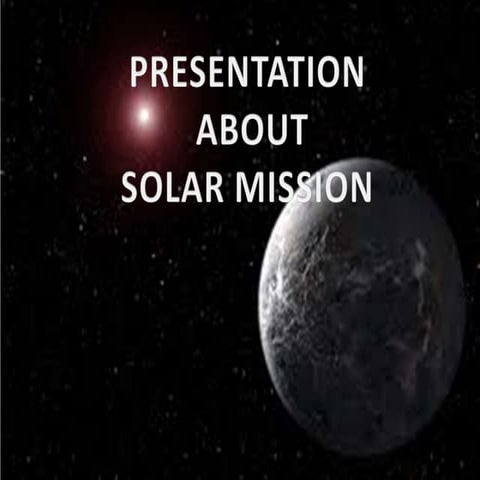 SOLAR MISSION 