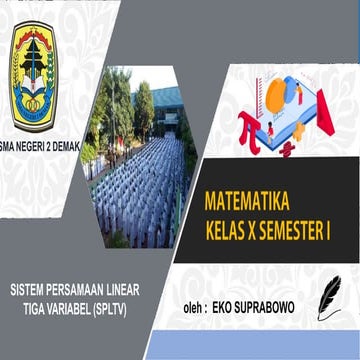 SISTEM PERSAMAAN LINEAR TIGA VAIABEL  MENEMUKAN SOLUSI.pptx