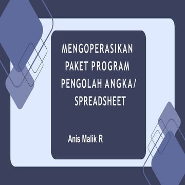 PPT SPREADSHEET 1-MENGOPERASIKAN PAKET PROGRAM PENGOLAH ANGKA.pptx