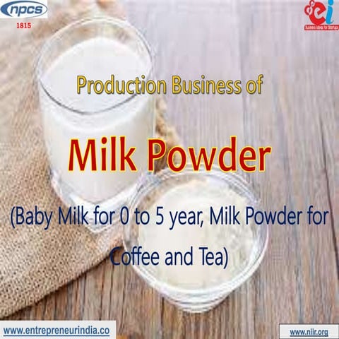 Production Business of Milk Powder (Baby Milk for 0 to 5 year, Milk Powder fo...