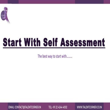 Ppt start with self assessment