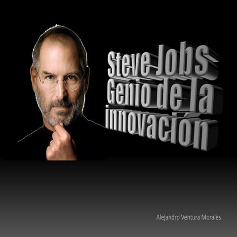 STEVE JOBS El genio de la innovación