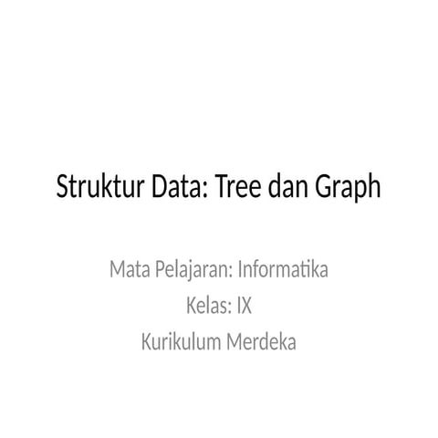 PPT_Struktur_Data_Tree_dan_Graph informatika