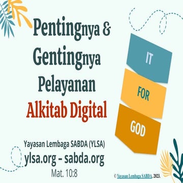 Materi Roadshow STT Bandung "Pentingnya dan Gentingnya Pelayanan Alkitab Digi...