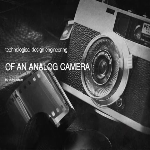 Technological Design Engineering 1 - Analog Camera