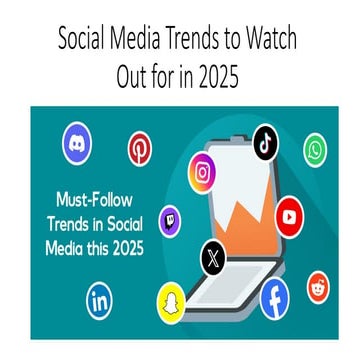 Social Media Trends to Watch Out for in 2025