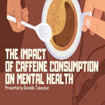 Effects of Caffeine Consumption on Mental health | PDF