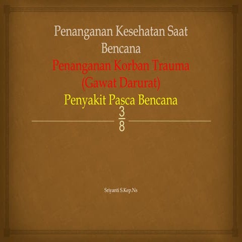 PPt Tanggap Darurat Bidang Kesehatan Sriy.pptx