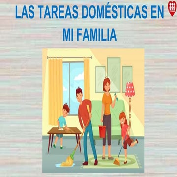 PPT TAREAS DOMESTICAS EN FAMILIA-ORIGINAL 7 noviembre.pptx