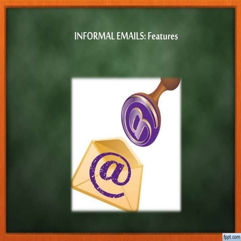 Informal emails: features | PPTX