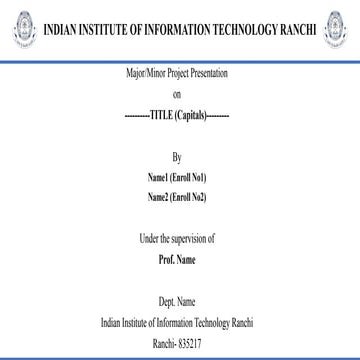 PPT Template_UG&PG Project_ IIIT Ranchi (1).pptx