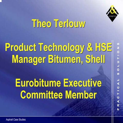 Product Technology & HSE Manager Bitumen, Shell Eurobitume Executive ...