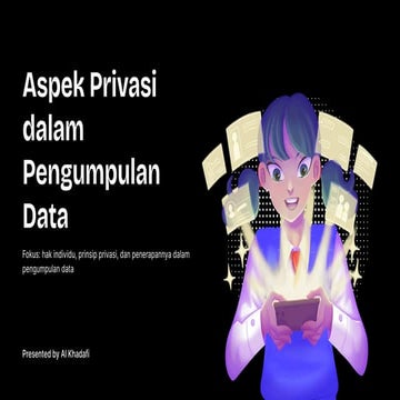Aspek Privasi dalam Pengumpulan Data: Hak, Prinsip, dan Regulasi | PDF