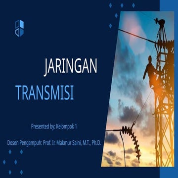  SISTEM TRANSMISI  TENAGA LISTRIK  ( TRANSMITION SYSTEM) 